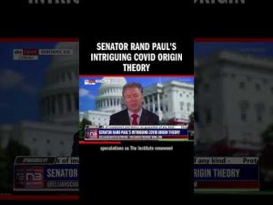 Read more about the article Senator Rand Paul’s Intriguing Covid Origin Theory