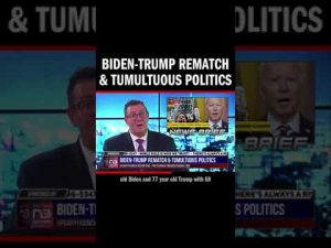 Read more about the article Biden-Trump Rematch & Tumultuous Politics