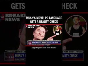 Read more about the article Musk’s Move: PC Language Gets a Reality Check