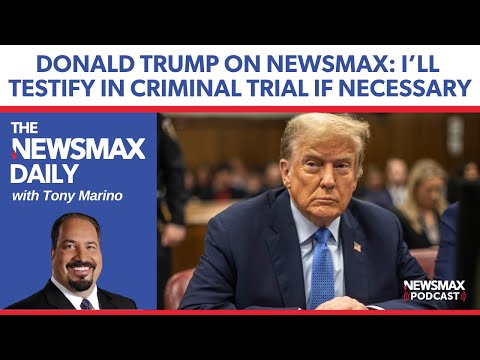 You are currently viewing Trump to NEWSMAX: I’ll Testify if Necessary | The NEWSMAX Daily (04/26/24)