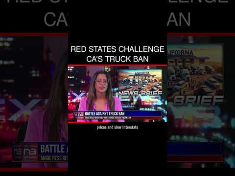 You are currently viewing Red States Challenge CA’s Truck Ban