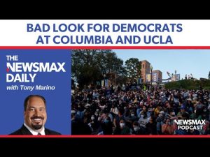 Read more about the article Bad look for Democrats at Columbia and UCLA | The NEWSMAX Daily (05/02/24)