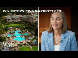 Read more about the article Marriott CFO on How the Company Grew to Become the Largest Hotel Chain | WSJ