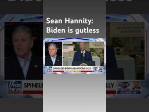 Read more about the article Sean Hannity: Biden is telling the world American lives don’t matter #shorts