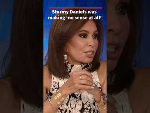 You are currently viewing Judge Jeanine: Stormy Daniels’ credibility is ‘shot’