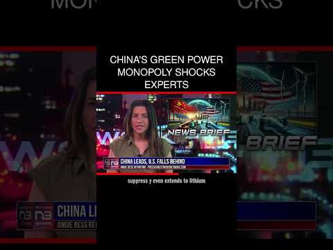 You are currently viewing China’s Green Power Monopoly Shocks Experts