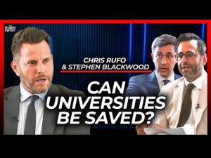 Read more about the article A Blueprint for How to Save Higher Education | Chris Rufo & Stephen Blackwood