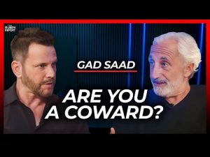 Read more about the article Scientist Explains the Real Reason Most of Us Will Choose Cowardice | Gad Saad