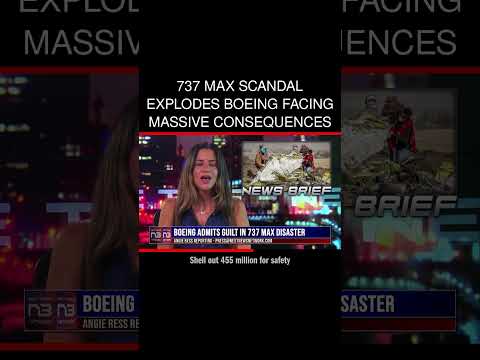 You are currently viewing 737 Max Scandal Explodes Boeing Facing Massive Consequences