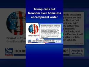 Read more about the article Trump questions California Gov’s timing of homeless encampment order #shorts