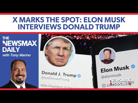 You are currently viewing X marks the spot for Musk and Trump | The NEWSMAX Daily (08/13/24)