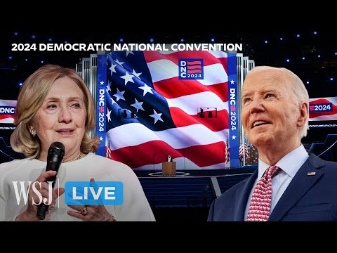 Read more about the article Watch Live: President Biden and Hillary Clinton Take the Stage at DNC | WSJ