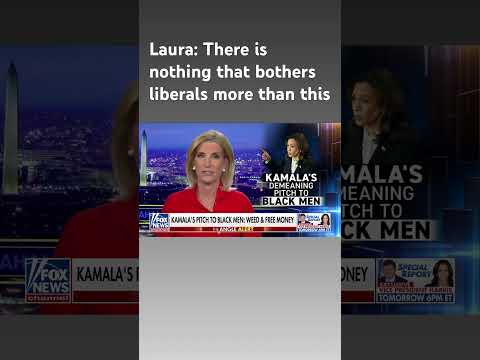 You are currently viewing Laura: Kamala Harris’ ‘demeaning’ pitch to Black male voters