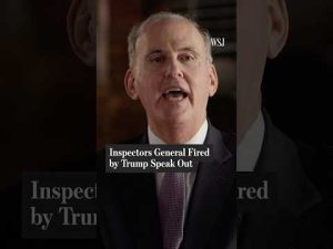 Read more about the article Inspectors General Fired by Trump Speak Out