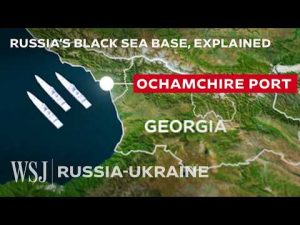 Read more about the article How Russia’s New Naval Base Could Drag Georgia Into the Ukraine War | WSJ