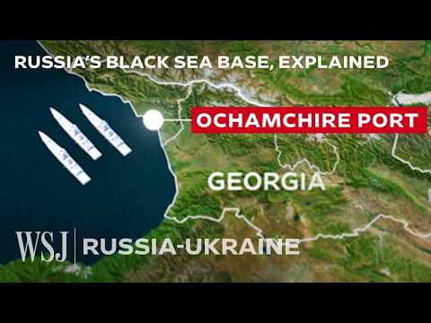 You are currently viewing How Russia’s New Naval Base Could Drag Georgia Into the Ukraine War | WSJ