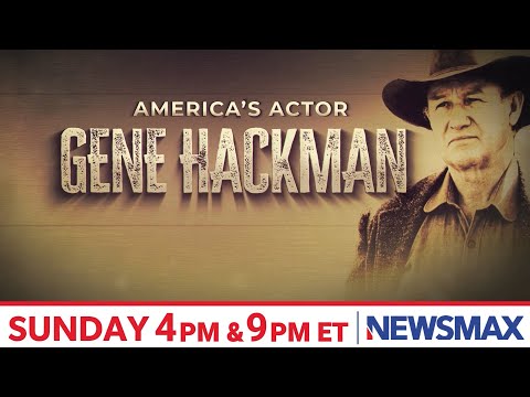 Read more about the article TUNE IN: “America’s Actor: Gene Hackman” Sunday on NEWSMAX